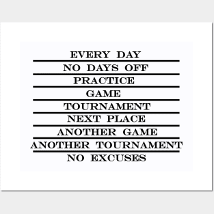 coach life every day no days off practice game tournament next place no excuses Posters and Art